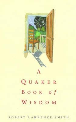 A Quaker Book of Wisdom