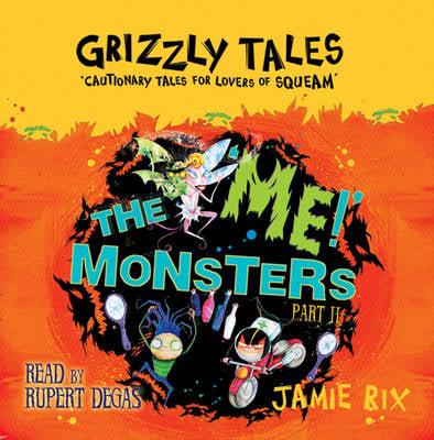 Grizzly Tales 3: The 'Me!' Monsters