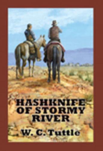 Hashknife of Stormy River