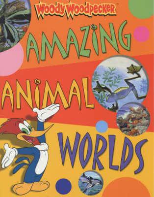 Amazing Animal Worlds