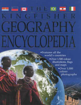 The Kingfisher Geography Encyclopedia