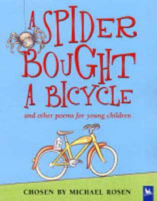 A Spider Bought a Bicycle and Other Poems for Young Children