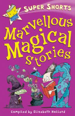 Marvellous Magical Stories