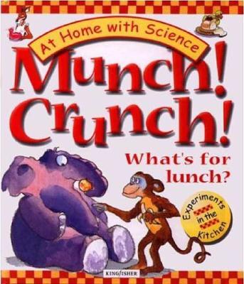 Munch! Crunch! What's for Lunch?