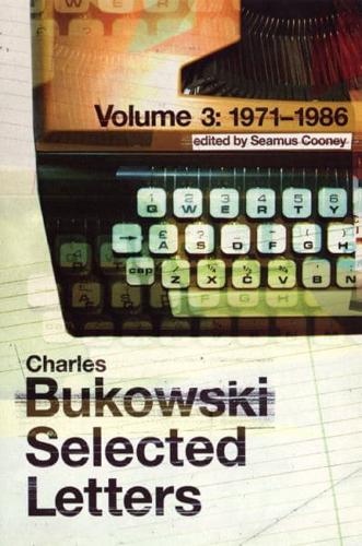 Selected Letters. Volume 3 1971-1986