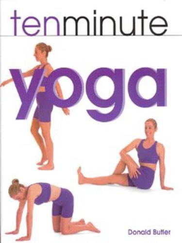 Ten Minute Yoga