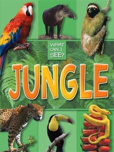 What Can I See?: Jungle