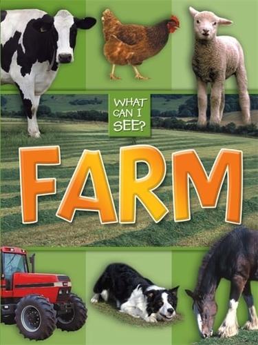 What Can I See?: Farm