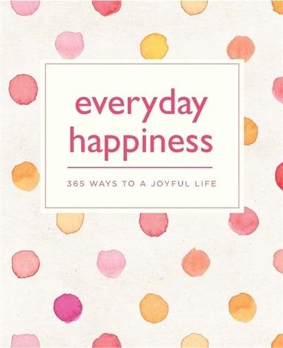 Everyday Happiness