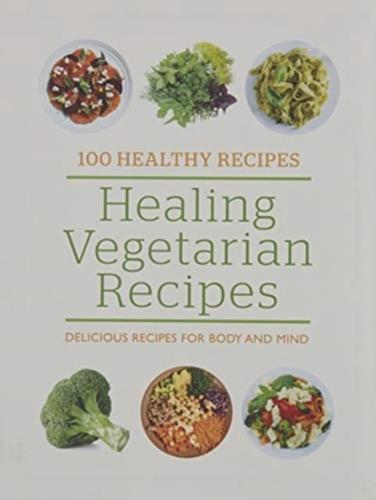 Healing Vegetarian Recipes