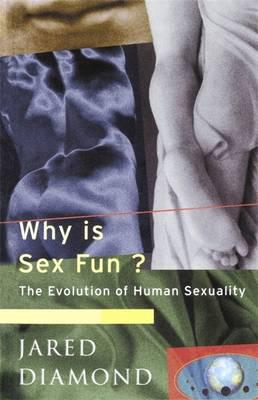 Why Is Sex Fun?