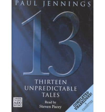 Thirteen Unpredictable Tales