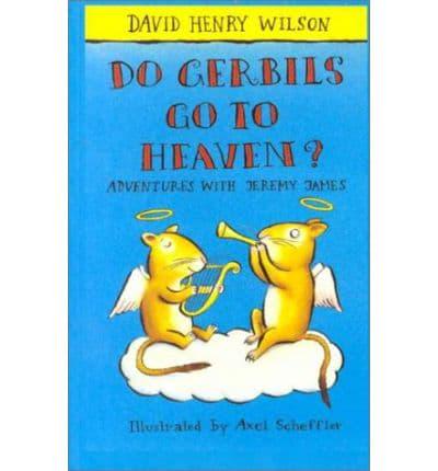 Do Gerbils Go to Heaven?