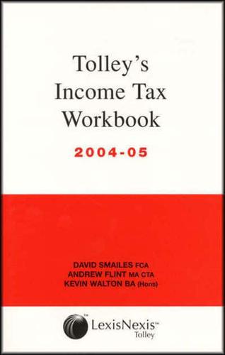 Tolley's Income Tax Workbook 2004-05