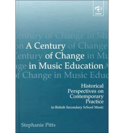 A Century of Change in Music Education