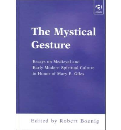 The Mystical Gesture