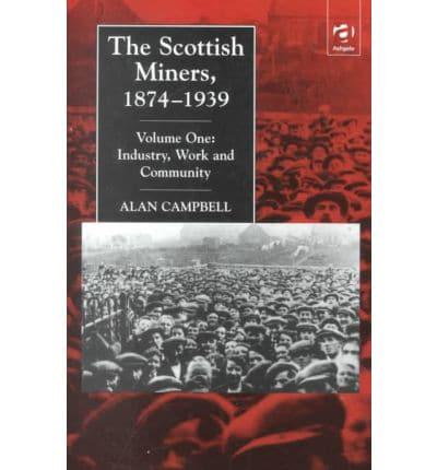 The Scottish Miners, 1874-1939