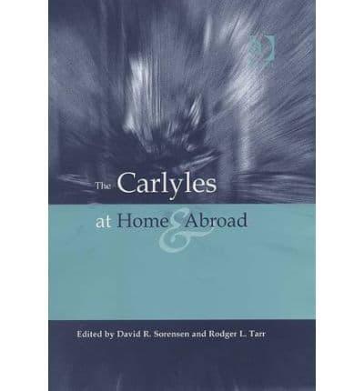 The Carlyles at Home and Abroad