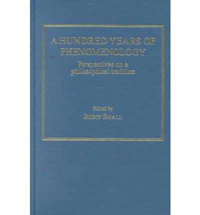 A Hundred Years of Phenomenology