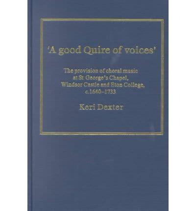 'A Good Quire of Voices'