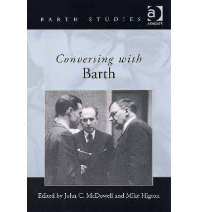 Conversing With Barth