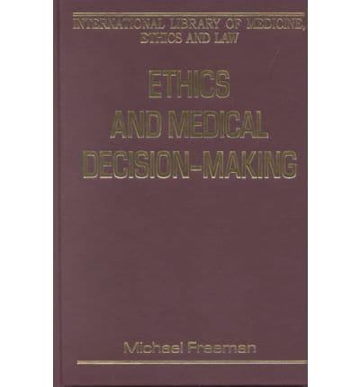 Ethics and Medical Decision-Making