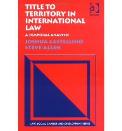 Title to Territory in International Law