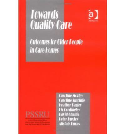Towards Quality Care