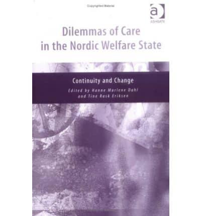 Dilemmas of Care in the Nordic Welfare State