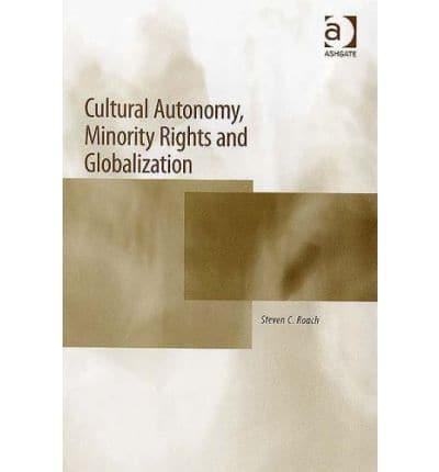 Cultural Autonomy, Minority Rights and Globalization