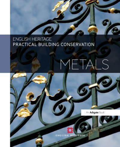 Practical Building Conservation. Metals