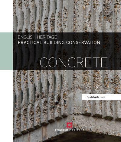 Practical Building Conservation. Concrete