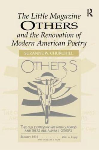 The Little Magazine Others and the Renovation of Modern American Poetry