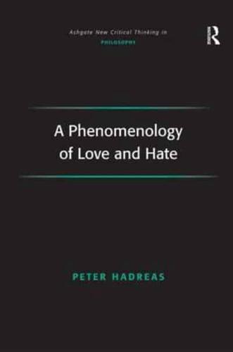 A Phenomenology of Love and Hate