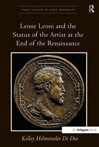 Leone Leoni and the Status of the Artist at the End of the Renaissance