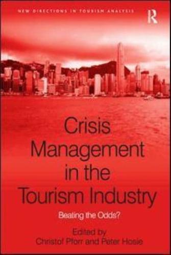 Crisis Management in the Tourism Industry: Beating the Odds?