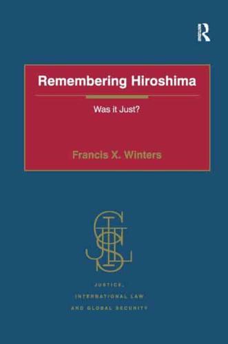 Remembering Hiroshima: Was it Just?