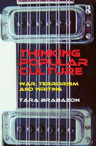 Thinking Popular Culture: War, Terrorism and Writing