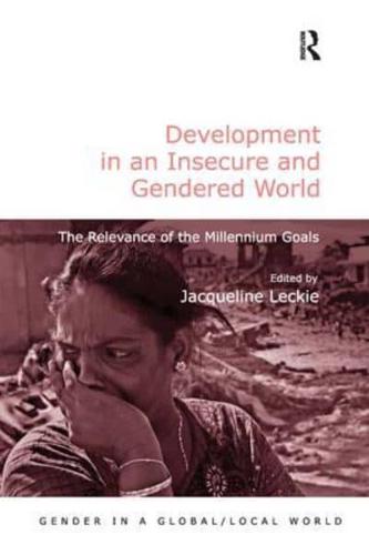 Development in an Insecure and Gendered World: The Relevance of the Millennium Goals