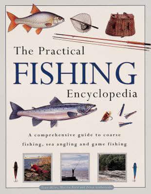 The Practical Fishing Encyclopedia
