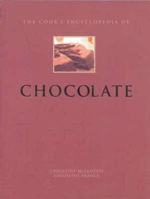 The Cook's Encyclopedia of Chocolate