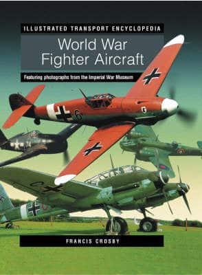 Fighter Aircraft of World Wars I & II