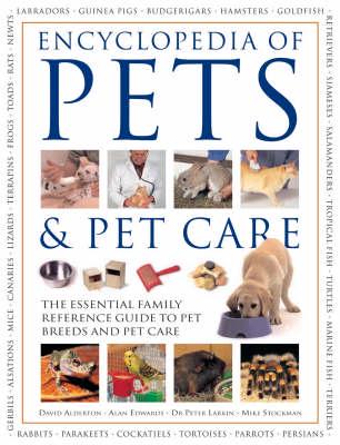 Encyclopedia of Pets & Pet Care