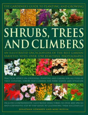 The Gardener's Guide to Planting and Growing Shrubs, Trees and Climbers