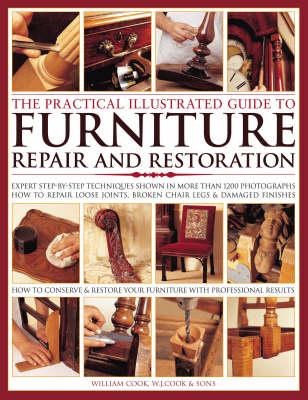 The Practical Illustrated Guide to Furniture Repair and Restoration