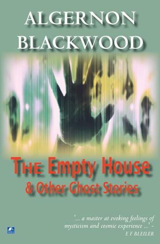 The Empty House And Other Ghost Stories