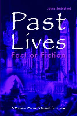 Past Lives - Fact Or Fiction