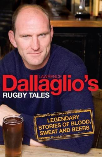 Lawrence Dallaglio's Rugby Tales