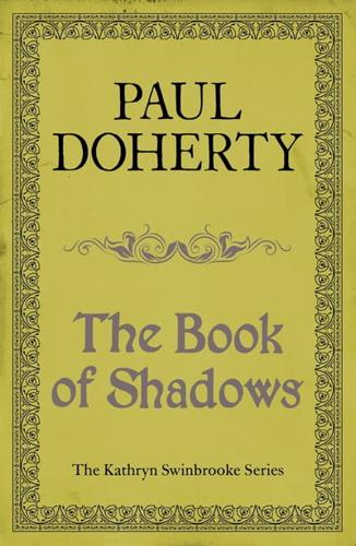 The Book of Shadows (Kathryn Swinbrooke Mysteries, Book 4)