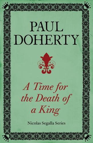 A Time for the Death of a King (Nicholas Segalla Series, Book 1)
